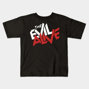 The Evil Alive Parody of The Evil Dead Movie Cover Cool Distressed Title Text Typography Kids T-Shirt